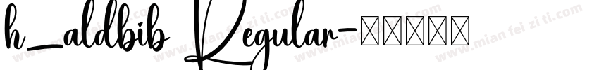 h_aldbib Regular字体转换